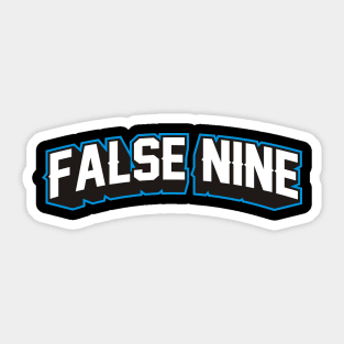 FALSE NINE Sticker